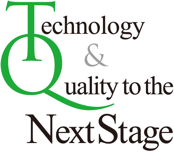 Technology and Qualiy to the Next Stage